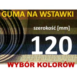 GUMA 120mm na wstawki  WYBÓR KOLORÓW